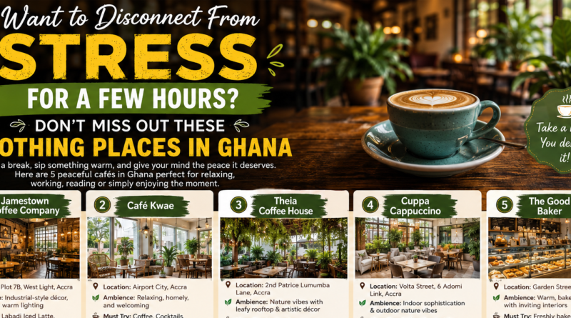 5 nice ambient cafes in Accra, Ghana
