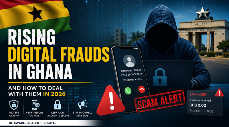 Rising Digital Frauds in Ghana and How to Deal With Them2026
