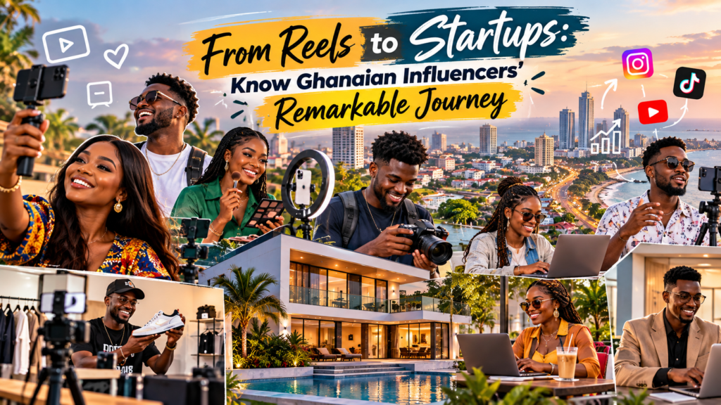 Ghanaian influencers journey from reels to startups vrg 2026