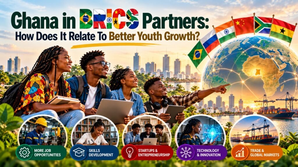 Ghana in BRICS Partners List plan proposed by Ghana's Officials 2026 vrg